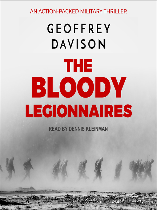 Title details for The Bloody Legionnaires by Geoffrey Davison - Available